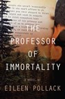 The Professor of Immortality - Eileen Pollack - 9781504059664