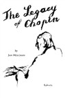 The Legacy of Chopin - Jan Holcman - 9781504060219