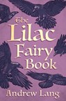 The Lilac Fairy Book - Andrew Lang - 9781504061032