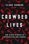Crowded Lives - Clark Howard - 9781504062084