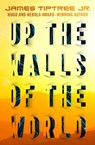 Up the Walls of the World - James Tiptree - 9781504062350