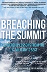 Breaching the Summit - Kenneth O. Preston ; Michael P. Barrett ; Rick D. West ; James A. Roy ; Denise M. Jelinski-Hill ; Charles Bowen - 9781504063586