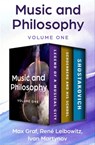 Music and Philosophy Volume One - Max Graf ; René Leibowitz ; Ivan Martynov - 9781504064521