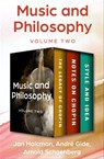 Music and Philosophy Volume Two - Jan Holcman ; André Gide ; Arnold Schoenberg - 9781504064538