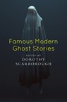 Famous Modern Ghost Stories - Algernon Blackwood ; Mary E. Wilkins Freeman ; Robert W. Chambers ; Leonid Andreyev ; W. F. Harvey ; Anatole France ; Fitz-James O'Brien ; Ambrose Bierce ; Olivia Howard Dunbar ; Wilbur Daniel Steele ; Myla Jo Closser ; Edgar Allan Poe ; Richard Le Gallie - 9781504064873