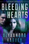 Bleeding Hearts - Alyxandra Harvey - 9781504065436