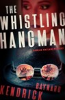 The Whistling Hangman - Baynard Kendrick - 9781504065603
