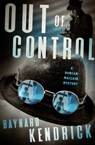 Out of Control - Baynard Kendrick - 9781504065610
