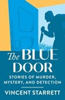The Blue Door - Vincent Starrett - 9781504065948