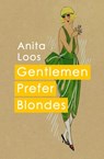 Gentlemen Prefer Blondes - Anita Loos - 9781504066181