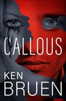 Callous - BRUEN,  Ken - 9781504067294
