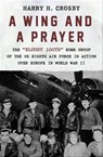 A Wing and a Prayer - Harry H. Crosby - 9781504067324