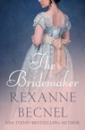 The Bridemaker - Rexanne Becnel - 9781504067348