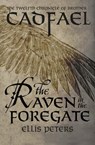 The Raven in the Foregate - Ellis Peters - 9781504067577