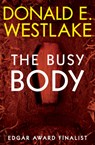 The Busy Body - Donald E Westlake - 9781504068109