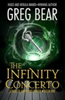 The Infinity Concerto - Greg Bear - 9781504068406