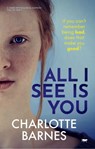 All I See Is You - Charlotte Barnes - 9781504069441