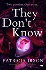 They Don't Know - Patricia Dixon - 9781504069984