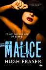 Malice - Hugh Fraser - 9781504070256