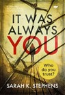 It Was Always You - Sarah K. Stephens - 9781504071901