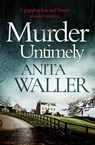 Murder Untimely - Anita Waller - 9781504072243