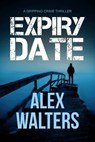 Expiry Date - Alex Walters - 9781504072328