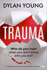 Trauma - Dylan Young - 9781504072526