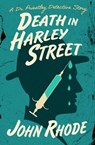 Death in Harley Street - John Rhode - 9781504072779