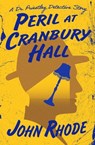 Peril at Cranbury Hall - John Rhode - 9781504072816
