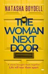 The Woman Next Door - Natasha Boydell - 9781504073363