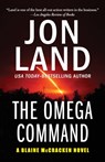 The Omega Command - Jon Land - 9781504074124