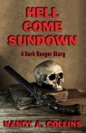 Hell Come Sundown - Nancy A. Collins - 9781504074797