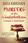 Murders at the Winterbottom Women's Institute - Gina Kirkham - 9781504075824