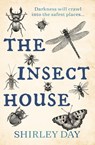 The Insect House - Shirley Day - 9781504076388