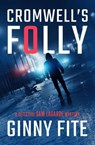 Cromwell's Folly - Ginny Fite - 9781504077446
