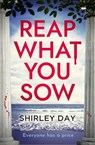Reap What You Sow - Shirley Day - 9781504077750