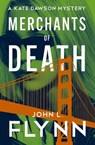 Merchants of Death - John L. Flynn - 9781504078849