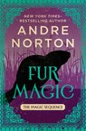 Fur Magic - Andre Norton - 9781504079716