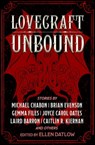 Lovecraft Unbound - Dale Bailey ; Nathan Ballingrud ; Richard Bowes ; Anna Tambour ; Brian Evenson ; Amanda Downum ; Joel Lane ; Holly Phillips ; William Browning Spencer ; Caitlín R. Kiernan ; Michael Cisco ; Marc Laidlaw ; Joyce Carol Oates ; Lavie Tidhar ; Simon Kurt Unsw - 9781504082716