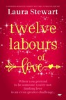 Twelve Labours of Love - Laura Stewart - 9781504083256