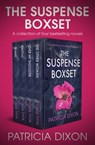 The Suspense Boxset - Patricia Dixon - 9781504083263