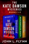 The Kate Dawson Mysteries, Books 1–3 - John L. Flynn - 9781504084192