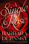 A Single Rose - Barbara Delinsky - 9781504084871