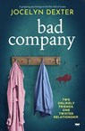 Bad Company - Jocelyn Dexter - 9781504085137