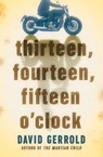 thirteen, fourteen, fifteen o'clock - David Gerrold - 9781504086066