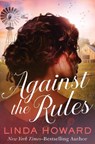 Against the Rules - Linda Howard - 9781504087803