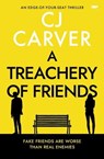 A Treachery of Friends - CJ Carver - 9781504090001