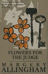 Flowers for the Judge - Margery Allingham - 9781504091770