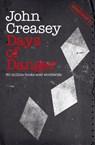 Days of Danger - John Creasey - 9781504091848