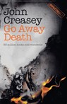 Go Away Death - John Creasey - 9781504092159